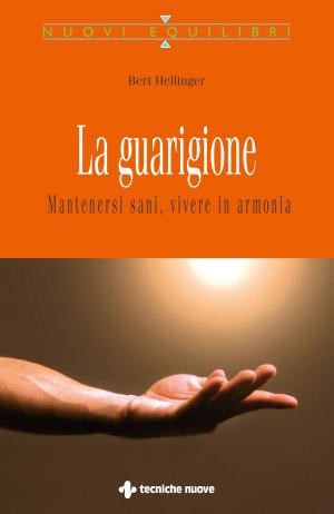 Cover of the book La guarigione by Marilù Mengoni
