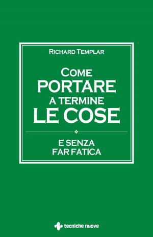 Cover of the book Come portare a termine le cose by Alfonso León