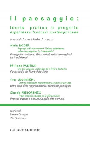 Cover of the book Il paesaggio: teoria pratica e progetto by Claudio D'Amato, Attilio Petruccioli