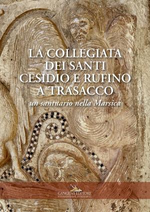 Book cover of La collegiata dei Santi Cesidio e Rufino a Trasacco