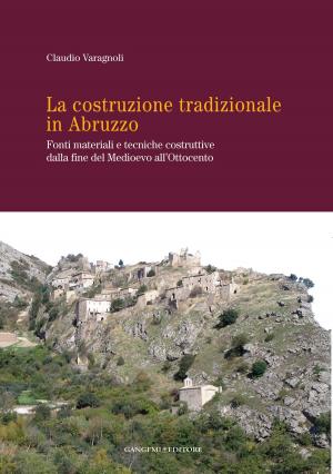 Book cover of La costruzione tradizionale in Abruzzo