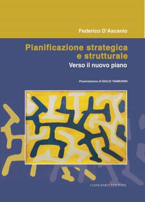 Cover of the book Pianificazione strategica e strutturale by AA. VV.