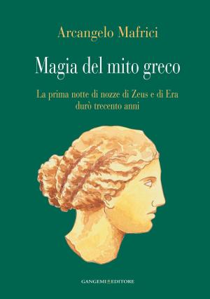 Cover of the book Magia del mito greco by AA. VV.