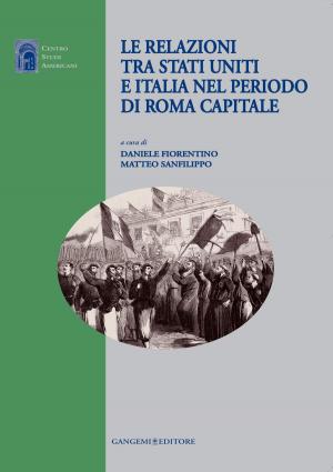 Book cover of Le relazioni tra Stati Uniti e Italia nel periodo di Roma capitale