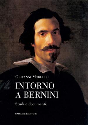 Cover of the book Intorno a Bernini by Fernando Zaparaín, Antonio Álvaro, Salvatore Barba, Jorge Ramos