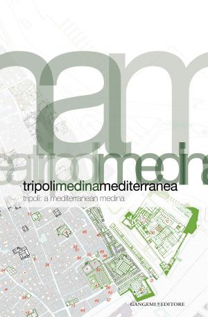 Cover of the book Tripoli Medina Mediterranea by Francesco Menegatti