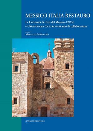 Cover of the book Messico Italia restauro by Carlo Inglese, Leonardo Baglioni