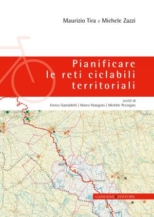 Cover of the book Pianificare le reti ciclabili territoriali by Alessandra De Cesaris