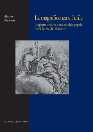 Cover of La magnificenza e l'utile