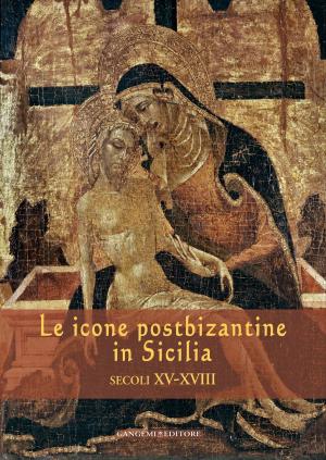 Cover of the book Le icone postbizantine in Sicilia by Francesco Tibursi