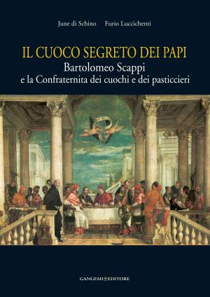 Cover of the book Il cuoco segreto dei Papi by Daniela De Angelis
