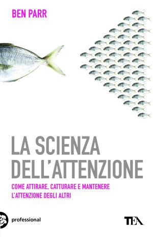 Cover of the book La scienza dell'attenzione by Beppe Grillo