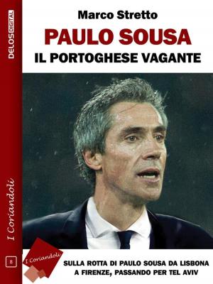 Cover of the book Paulo Sousa Il portoghese vagante by Stefano di Marino