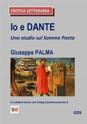 Cover of the book Io e Dante by Cindy Vincent