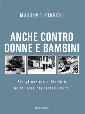 Cover of the book Anche contro donne e bambini by Carla Ferguson Barberini