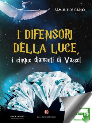 Cover of I difensori della luce, i cinque diamanti di Vassel