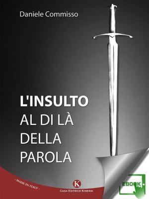 Cover of the book L'insulto al di là della parola by Edoardo Calcinotto