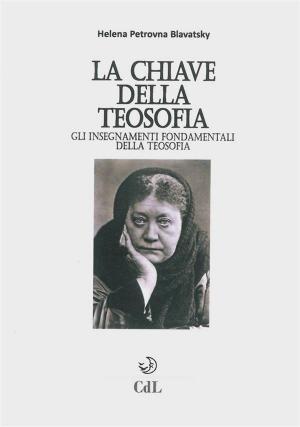 Cover of the book La chiave della Teosofia by H. P. Blavatsky, Fernando Pessoa