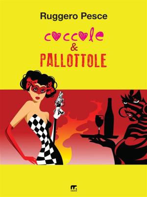Cover of the book Coccole e pallottole by Claudio Zella Geddo