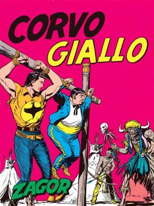 Cover of the book Zagor. Corvo giallo by Guido Nolitta, Gallieno Ferri