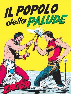 Cover of the book Zagor. Il popolo della palude by Guido Nolitta, Roberto Diso, Franco Bignotti, Gallieno Ferri