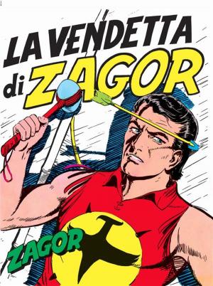 Cover of the book Zagor. La vendetta di Zagor by Guido Nolitta, Gallieno Ferri