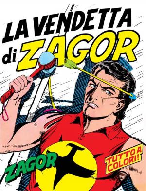 Cover of the book Zagor. La vendetta di Zagor by Gianluigi Bonelli, Gallieno Ferri