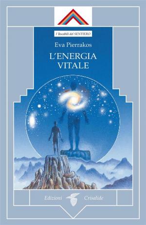 Cover of the book L’energia vitale by LUIGI MAGGI