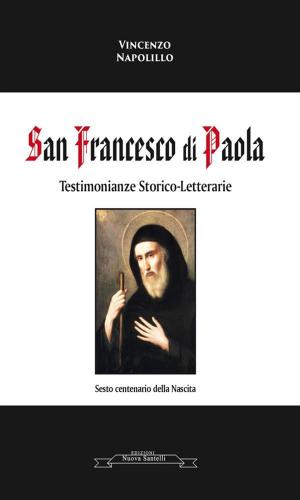 Cover of the book San Francesco di Paola by Vincenzo Napolillo