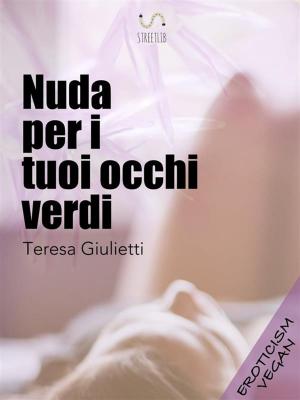 Cover of the book Nuda per i tuoi occhi verdi by Benjamin Smith