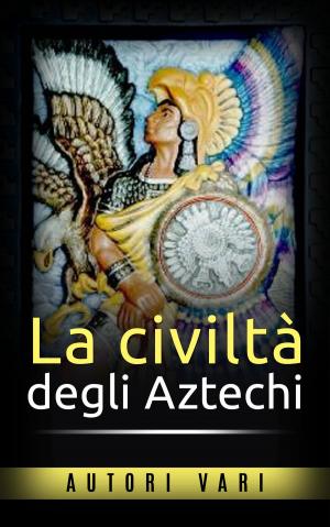 Cover of the book La civiltà degli Aztechi by James M.