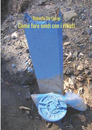 Book cover of Come fare soldi con i rifiuti