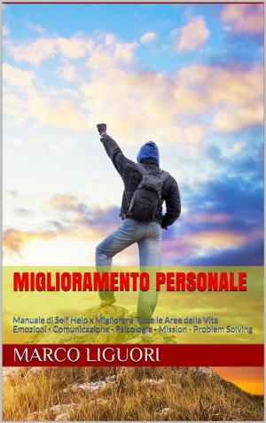 Cover of the book Miglioramento Personale by Luciana Balducci