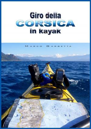 Cover of the book Giro della Corsica in kayak by Jay Gitomer