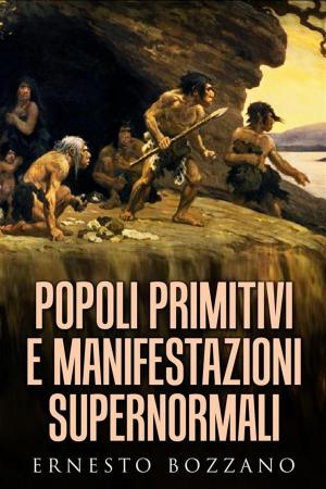 Book cover of Popoli primitivi e manifestazioni supernormali
