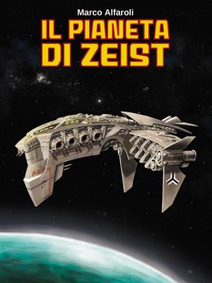 Cover of the book Il Pianeta di Zeist by Melissa C. Feurer