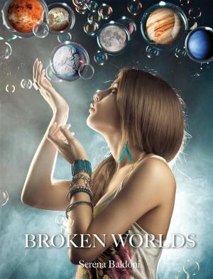 Cover of the book Broken Worlds by Melissa Darnell