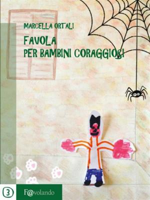 bigCover of the book Favola per bambini coraggiosi by 
