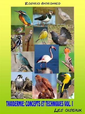 Cover of TAXIDERMIE: CONCEPTS ET TECHNIQUES VOL. 1 - les oiseaux