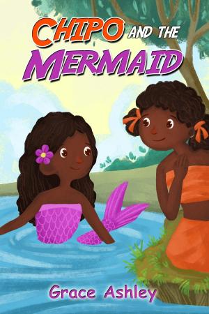 Cover of the book Chipo and The Mermaid by P Manning