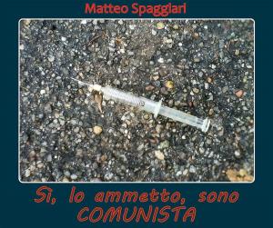 Cover of the book Sì, lo ammetto, sono comunista by Giovanni Scafaro