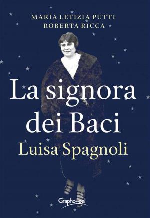 Book cover of La signora dei Baci. Luisa Spagnoli