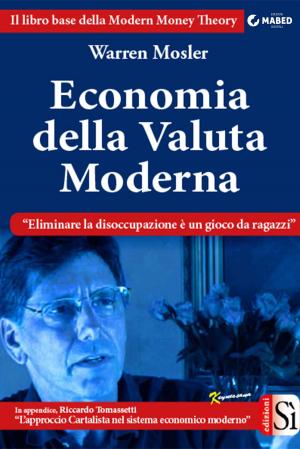 Cover of the book Economia della Valuta Moderna by Hal Stone