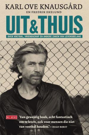 Cover of the book Uit & thuis by Jan van Aken