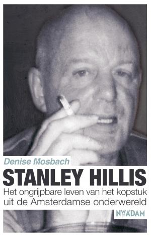 Cover of the book Stanley Hillis by Thijs Zonneveld