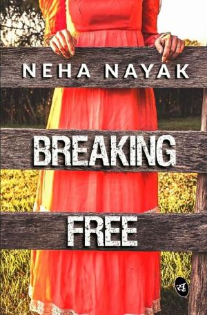Cover of the book Breaking Free by Aparna Sinha