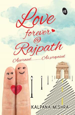Cover of the book Love Forever @Rajpath by Ritwik Mallik