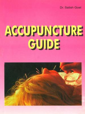 Cover of the book Accupuncture Guide by Dr. Bhojraj Dwivedi, Pt. Ramesh Dwivedi