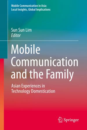 Cover of the book Mobile Communication and the Family by I. Boba