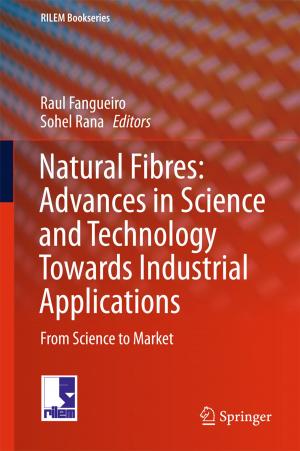 Cover of the book Natural Fibres: Advances in Science and Technology Towards Industrial Applications by 